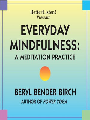 cover image of Everyday Mindfulness--A Meditation Practice